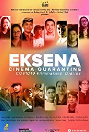 Eksena Cinema Quarantine: Covid-19 Filmmakers' Diaries