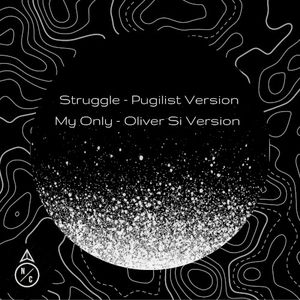 Struggle / My Only (Versions) (Single)