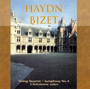 String Quartet / Symphony No. 4 / L'Arlésienne suites