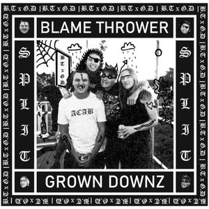 Blame Thrower/ Grown Downz Split (EP)