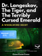 Dr. Langeskov, The Tiger And The Terribly Cursed Emerald: A Whirlwind Heist