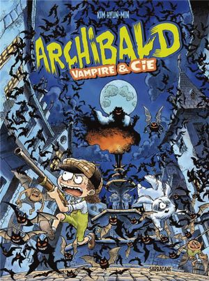 Vampire & cie - Archibald, tome 4