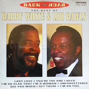 Back To Back: The Best of Barry White & Lou Rawls