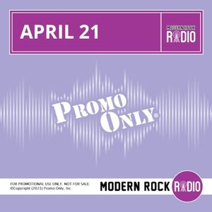 Promo Only: Modern Rock Radio, April 2021