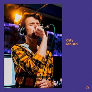 City Mouth on Audiotree Live (Live)