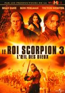 Affiche Le Roi Scorpion 3 : L'Œil des Dieux