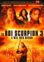 Affiche Le Roi Scorpion 3 : L'Œil des Dieux