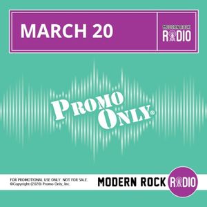 Promo Only: Modern Rock Radio, March 2020