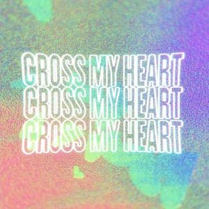 Cross My Heart (Single)