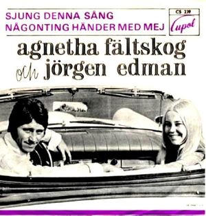 Sjung denna sång / Någonting händer med mej (Single)