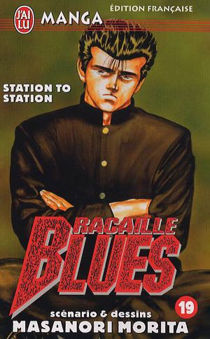 Station to Station - Racaille Blues, tome 19