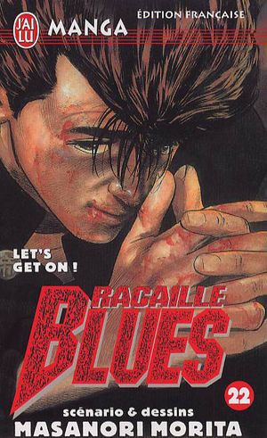 Let's Get On ! - Racaille Blues, tome 22