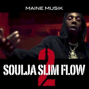 Soulja Slim Flow 2 (Single)