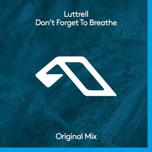 Don’t Forget to Breathe (Single)