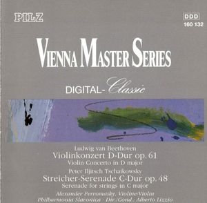 Beethoven: Violinkonzert D-Dur op. 61 / Tschaikowsky: Streicher-Serenade C-Dur op. 48