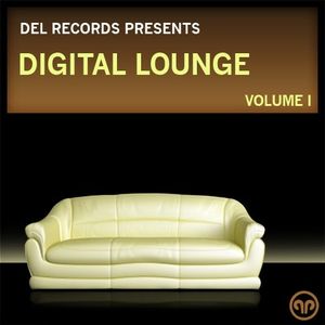 Del Records Presents: Digital Lounge, Volume 1