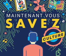image-https://media.senscritique.com/media/000020051679/0/Maintenant_vous_savez_Culture.jpg