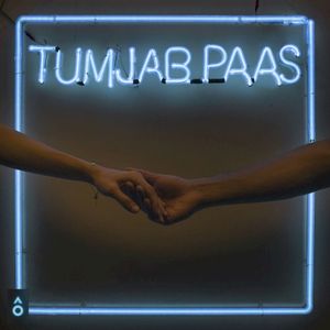 Tum Jab Paas - Single (Single)