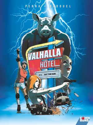 Eat the Gun - Valhalla Hotel, tome 2
