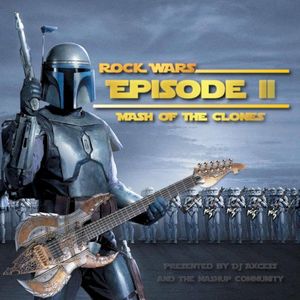 Rock Wars: Episode II – Mash of the Clones