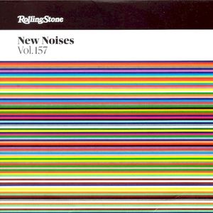 Rolling Stone: New Noises, Volume 157