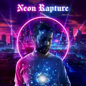 Neon Rapture (Single)