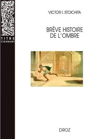 Brève histoire de l'ombre