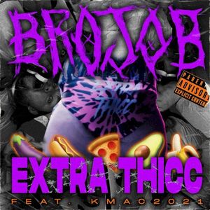 Extra Thicc (Single)