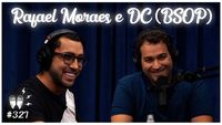 RAFAEL MORAES E DC (BSOP) #POKER​ - Flow Podcast #327