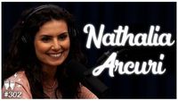 NATHALIA ARCURI - Flow Podcast #302