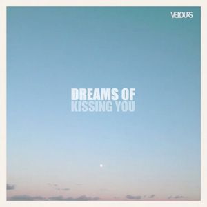 Dreams of Kissing You E.P. (EP)