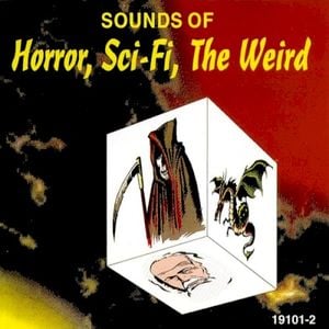 Sounds of Horror, Sci-Fi, the Weird