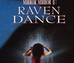 image-https://media.senscritique.com/media/000020056641/0/mirror_mirror_2_raven_dance.jpg