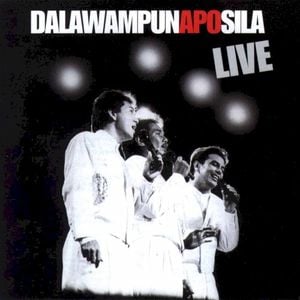 Dalawampunapo Sila Live (Live)