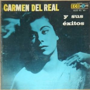 Carmen del Real y sus éxitos