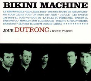 Bikini Machine joue Dutronc