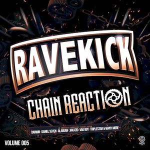 Ravekick 005 - Chain Reaction
