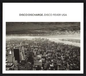 Disco Discharge: Disco Fever USA