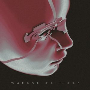 Mutant Collider (EP)