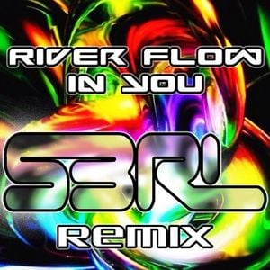 Rivers Flow in You (S3RL Remix)