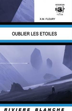 Oublier les étoiles