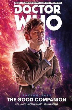 Facing Fate: The Good Companion - Doctor Who : Les Nouvelles Aventures du Dixième Docteur, tome 10