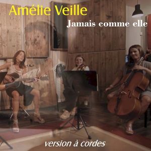 Jamais comme elle (version à cordes) (Single)