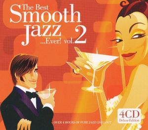The Best Smooth Jazz… Ever! Vol. 2