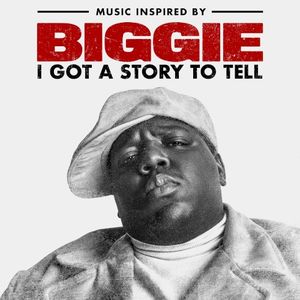 Music Inspired by Biggie: I Got a Story to Tell