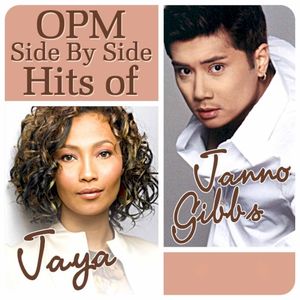 OPM Side by Side Hits of Jaya & Janno Gibbs