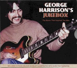 George Harrison's Jukebox (The Music That Inspired the Man)