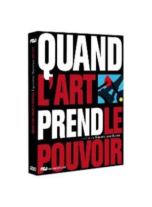 Quand l'art prend le pouvoir