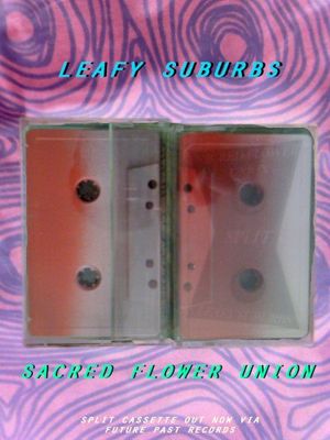 Leafy Suburbs / Sacred Flower Union (EP)