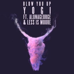 Blow You Up (Single)